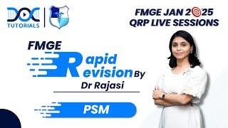  PSM Rapid Revision with Dr. Rajasi: FMGE JAN 2025 