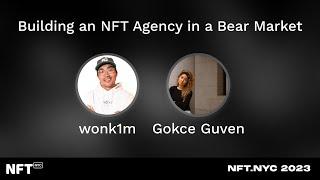 Building an NFT Agency in a Bear Market - Panel at NFT.NYC 2023