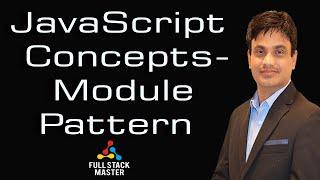 JavaScript Concepts- Module Pattern | 0004-11