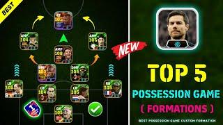 Top 5 Best Possession Game Formations In eFootball 2025 | New Xabi Alonso Possession Game Formation