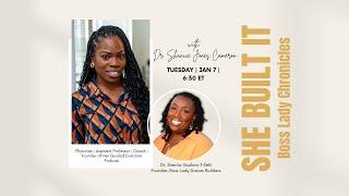 She Built It Boss Lady with Dr. Shanice Jones Cameron