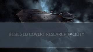 EVE Online: Что такое Besieged Covert Research Facility?