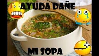 Ayuda e dañado mi sopa