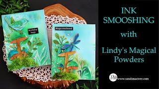 Ink Smooshing with Lindy's Magical Powders