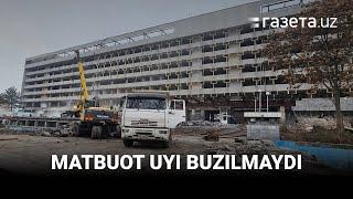 Matbuot uyi buzilmaydi. Uning rekonstruksiyasi 2026-yilda bitkaziladi