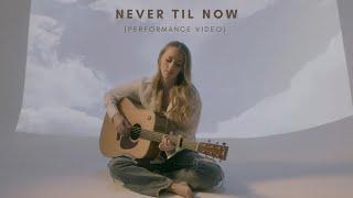 Ashley Cooke - Never Til Now (Official Performance Video)