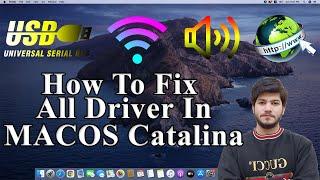 How To Fix Drivers in MACOS Catalina Hackintosh 2021 | Fix All Drivers in MACOS