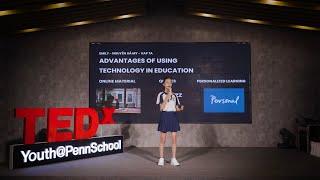 Technology's Role in Students' Self-Growth | Ha My Nguyen | TEDxYouth@PennSchool