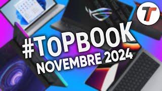 MIGLIORI NOTEBOOK di NOVEMBRE 2024 (tutte le fasce di prezzo) + INFO Black Friday | #TopBook