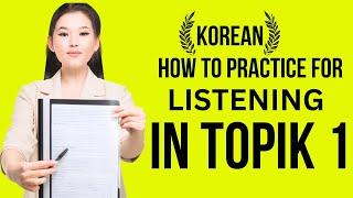 35th TOPIK 1 TEST OF PROFICINCY IN KOREAN I HOW TO PRACTICE LISTENING TEST I KOREA I METHOD I