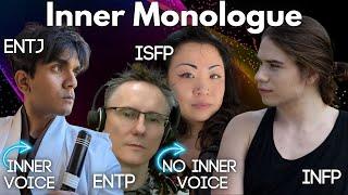 Do All MBTI Types Have Inner Monologues? INFP, ENTP, ENTJ, INFJ & ISFP Perspectives