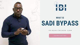 What Is SADI Bypass? IBI Healthcare Institute