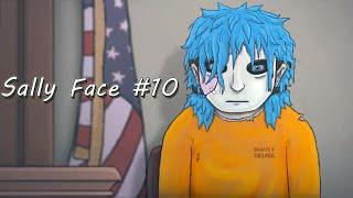 СУД►Sally Face #10