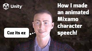 How I made an animated Mixamo character speech in Unity!