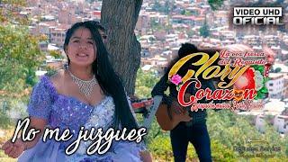 GLORY CORAZÓN - NO ME JUZGUES - VIDEO OFICIAL