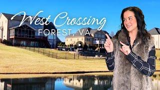 West Crossing a Luxury Community in Forest, Virginia - Living in Forest VA