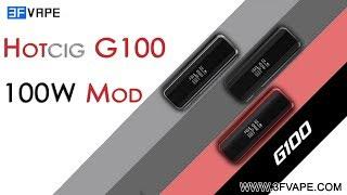 Hotcig G100 100W Mod