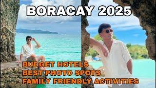 Boracay 2025: BUDGET HOTELS, BEST PHOTO SPOTS & FAMILY ACTIVITIES