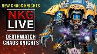 New Chaos Knights vs Deathwatch - Warhammer 40K Battle Report | NKG Live