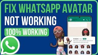 WHATSAPP AVATAR NOT WORKING FIX (2024) | Fix Whatsapp Avatar Not Showing Problem