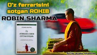 O'Z FERRARISINI SOTGAN ROHIB - ROBIN SHARMA