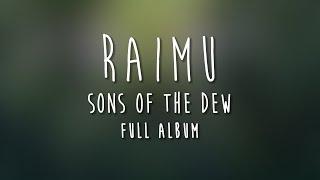 Raimu - Sons of the Dew [Full Album]