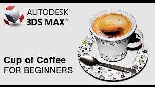 3D Tutor - Coffee Cup Modeling in 3Ds Max - for Beginners