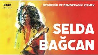 Selda Bağcan - Ben Bir Papatyayım (Özgürlük ve Demokrasiyi Çizmek)