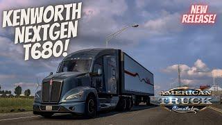 NEW RELEASE | Kenworth T680 NEXT GEN! | American Truck Simulator