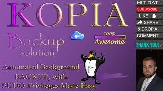 Automated Backups With Elevated Privileges On Linux - Using Kopia Backup