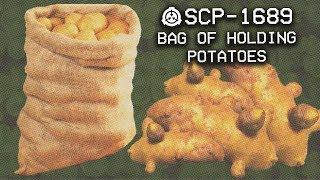 SCP-1689 - Bag of Holding Potatoes : Object Class - Safe : Self-Replicating SCP