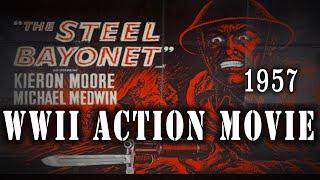 "The Steel Bayonet" (1957) - British WW2 Action-War Movie