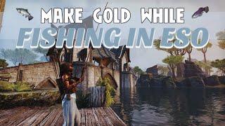 The Best Place To Fish In ESO [Make Lots Of Gold While Fishing!]