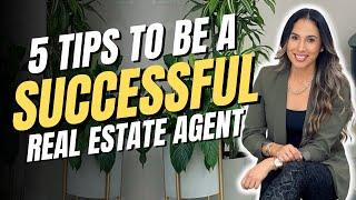 5 Tips to Be a Successful Real Estate Agent in 2022