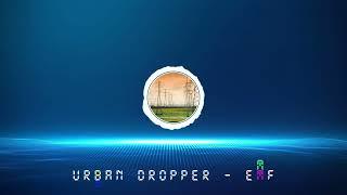 Urban Dropper - EMF 