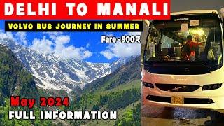 Delhi to Manali by Volvo Bus journey in Summers | Vlog Part 1 | May 2024 | Semi-Sleeper | Ashu vlog