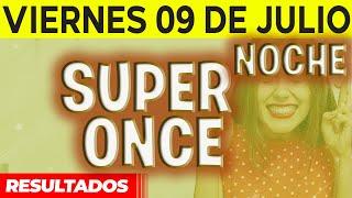 Sorteo Super Once Noche del Viernes 9 de Julio del 2021