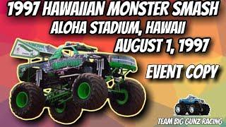 HAWAIIAN MONSTER SMASH MONSTER TRUCKS AUGUST 1, 1997 (EVENT COPY)