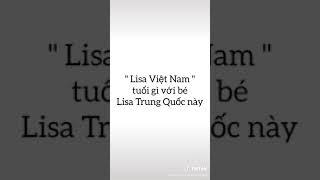 Lisa Việt Nam sánh gì với bé Lisa Trung Quốc này