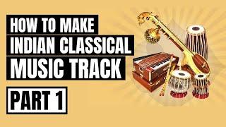 How to Make Song in Hindi : Indian Classical