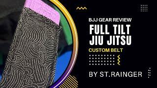 First Custom BJJ Belt - Full Tilt Jiu Jitsu