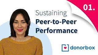 Best Practices for Sustained Peer-to-Peer Performance | Episode 1 | Donorbox