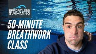 50-minute Breathwork Class For Swimmers | Eliminate Panic & Increase Lung Capacity