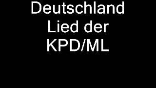 Deutschland Lied der KPD/ML