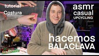 We make a BALACLAVA UPCYCLING | ASMR