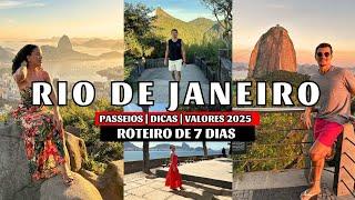 O QUE FAZER NO RIO DE JANEIRO 2025 | ROTEIRO DE 7 DIAS COM PREÇO | MELHORES PASSEIOS, RESTAURANTE