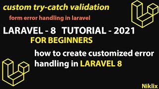 Form Validation - Laravel 8 Tutorial | Form Validation and Customizing Error Messages in Laravel