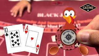 $500 BLACKJACK BETS TO BE THANKFUL FOR !