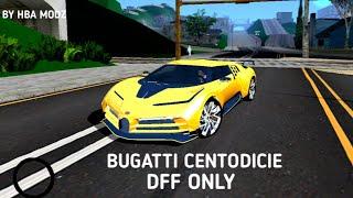 BUGATTI CENTODICIE || DFF ONLY || COLOR CHANGEABLE || BY HBA MODZ