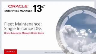 Enterprise Manager 13c:  Fleet Maintenance - Patching Single Instance DBs